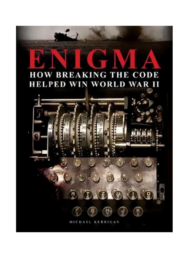 Enigma: How Breaking The Code Helped Win World War II hardcover english - 10-May-18 