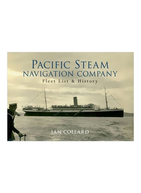 Pacific Steam Navigation Company : Fleet List And History paperback english - 19-Feb-14