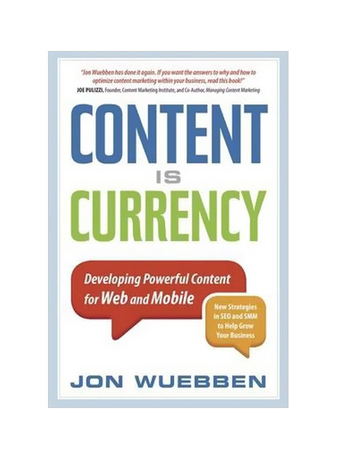 Content Is Currency: Developing Powerful Content For Web And Mobile paperback english - 2/12/2012