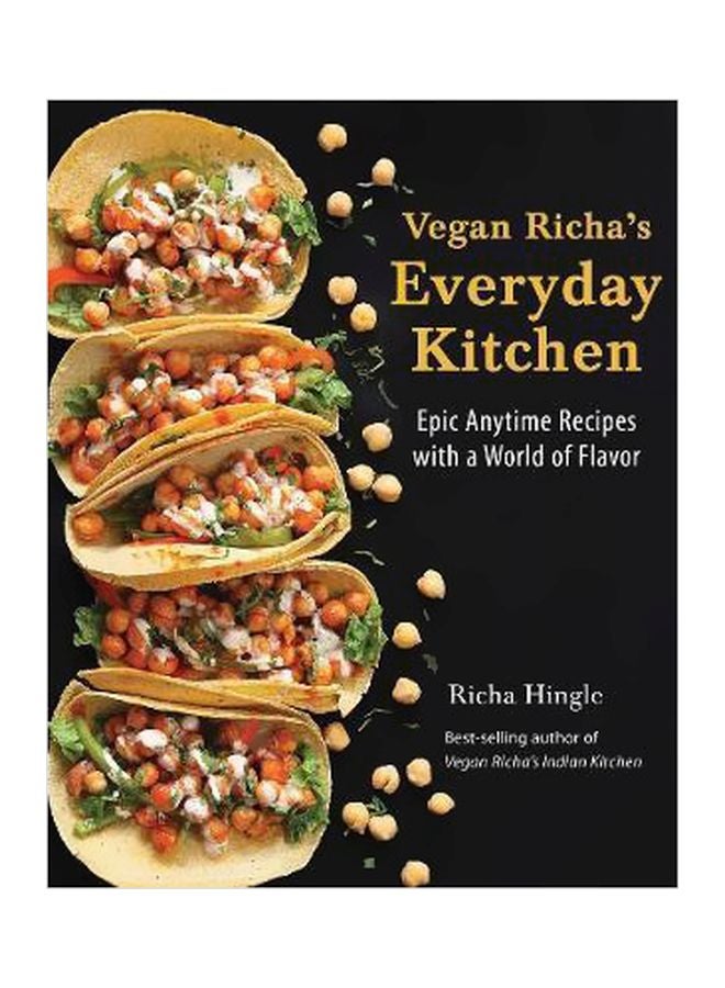 null - Vegan Richa's Everyday Kitchen: Epic Anytime Recipes With A World Of Flavor Paperback English by Richa Hingle - 43027 - Image 1