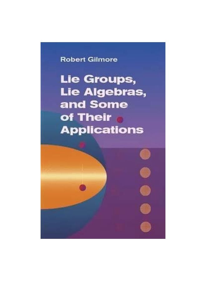 Lie Groups, Lie Algebras And Some Of Their Applications paperback english - 1/27/2006 