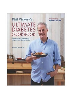 Phil Vickery's Ultimate Diabetes Cookbook Hardcover English by Phil Vickery - 43040