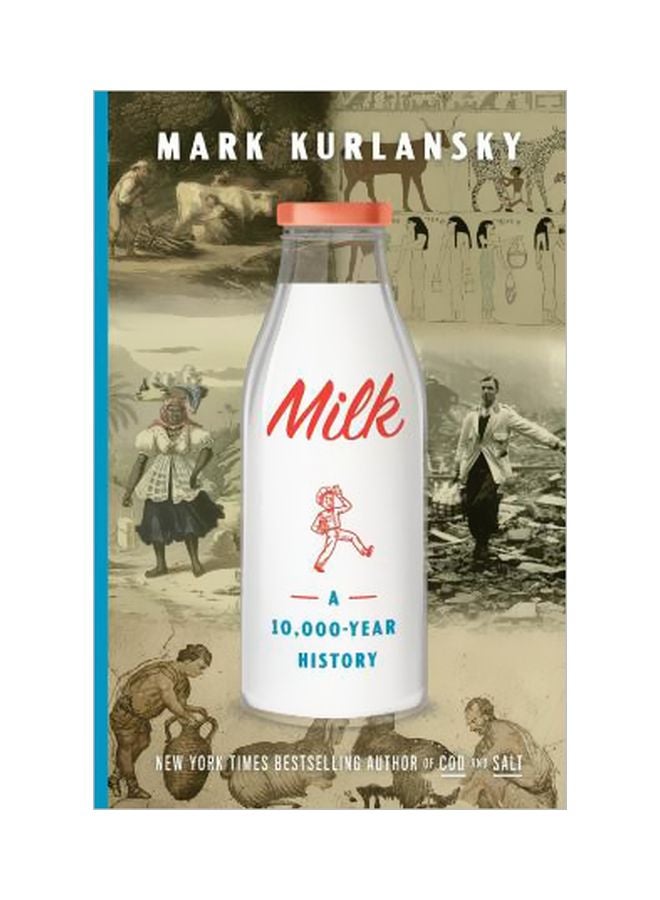 Milk!: A 10,000-year Food Fracas Hardcover English by Mark Kurlansky - 43321 - v1562244281/N27449860A_1