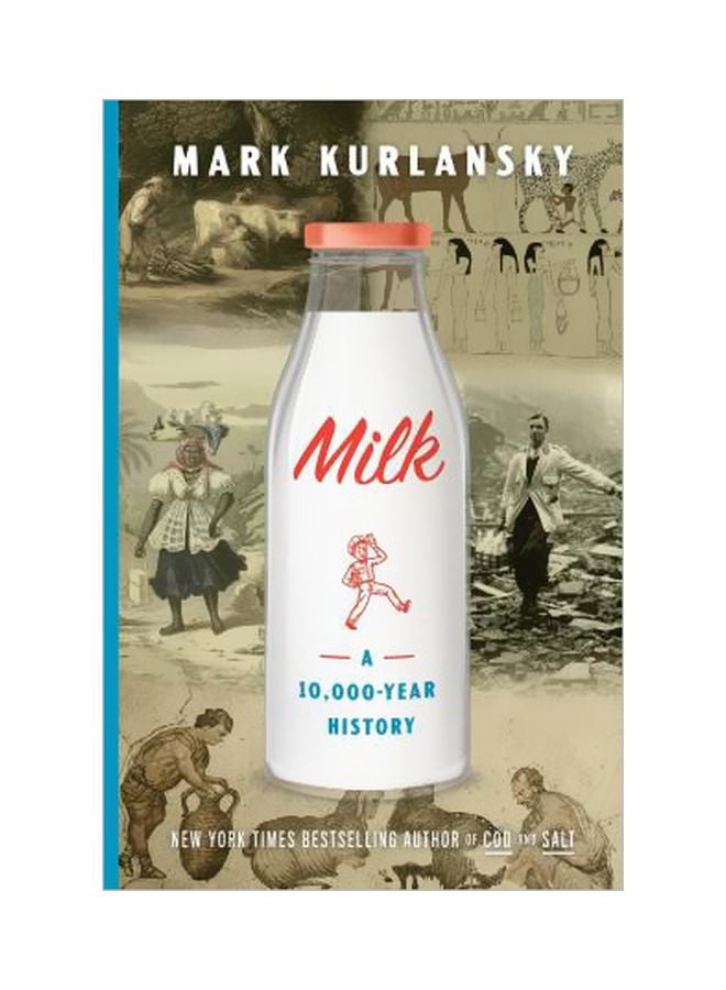 Milk!: A 10,000-year Food Fracas Hardcover English by Mark Kurlansky - 43321 