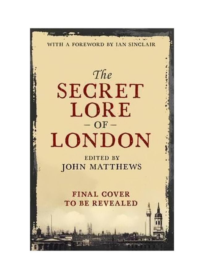 The Secret Lore Of London Paperback English by John Matthews - 42507