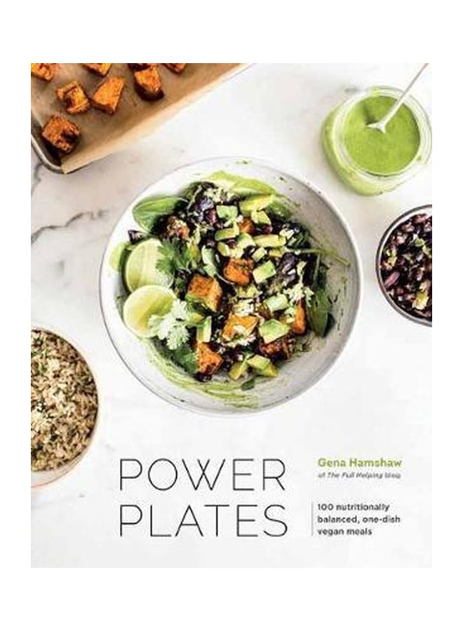 Power Plates: 100 Nutritionally Balanced, One-Dish Vegan Meals Hardcover English by Gena Hamshaw - 43123 