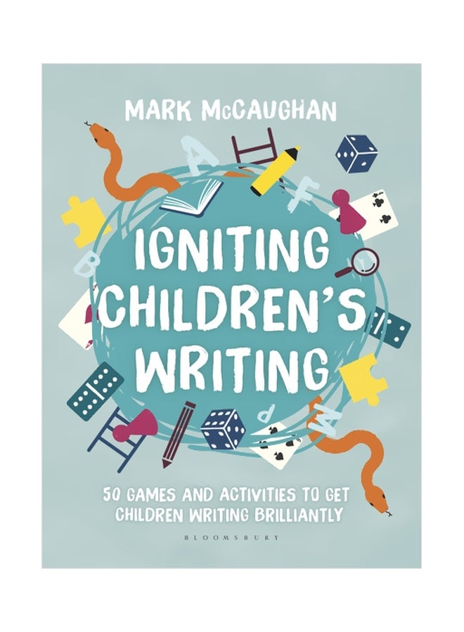 Igniting Children's Writing : 50 Games And Activities To Get Children Writing Brilliantly paperback english - 19-Apr-18