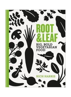 Root And Leaf: Big, Bold Vegetarian Food Hardcover English by Rich Harris - 43347