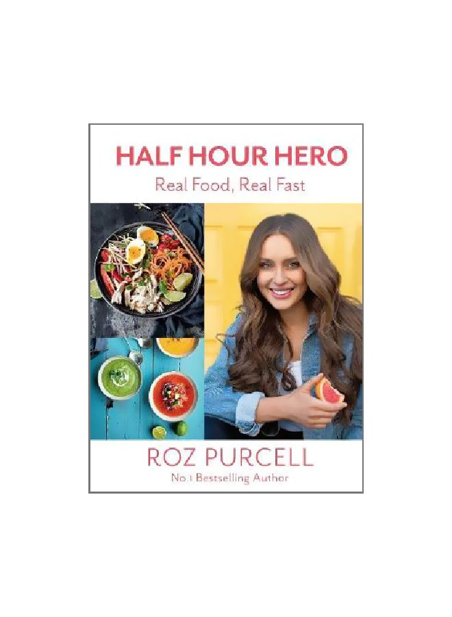 Half Hour Hero: Real Food Real Fast Hardcover English by Rozanna Purcell - 43006 