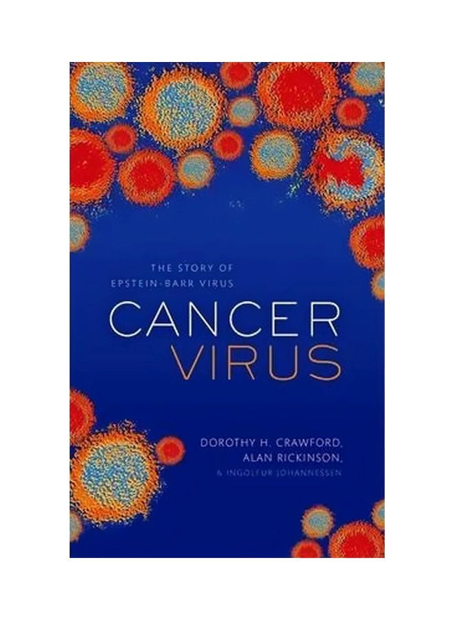 Cancer Virus: The Story Of Epstein-Barr Virus hardcover english - 1 December 2014