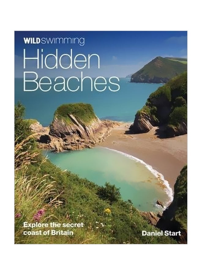 Wild Swimming Hidden Beaches Paperback English by Daniel Start - 41975 