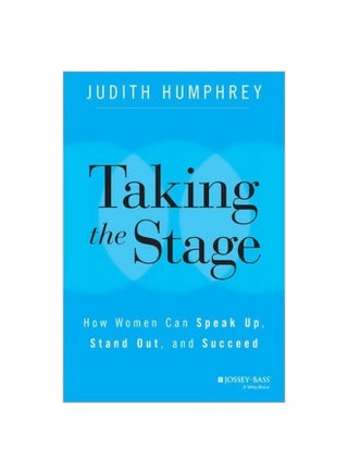 Taking The Stage: How Women Can Speak Up, Stand Out, And Succeed hardcover english - 11/14/2014 - v1562244561/N27450024A_1