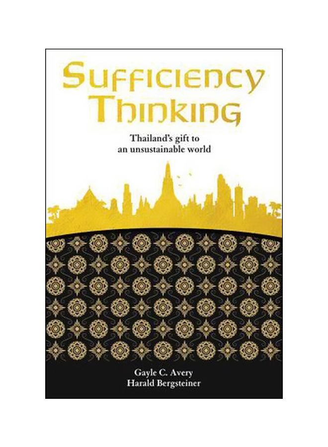 Sufficiency Thinking : Thailand's Gift To An Unsustainable World paperback english - 7/1/2016 