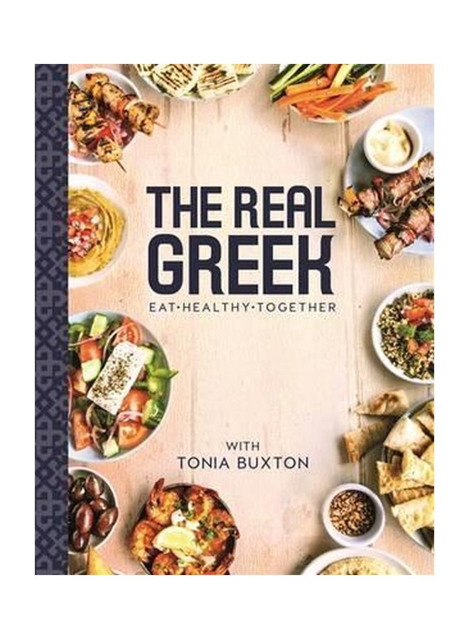 The Real Greek: Eat. Healthy. Together hardcover english - 7/18/2016