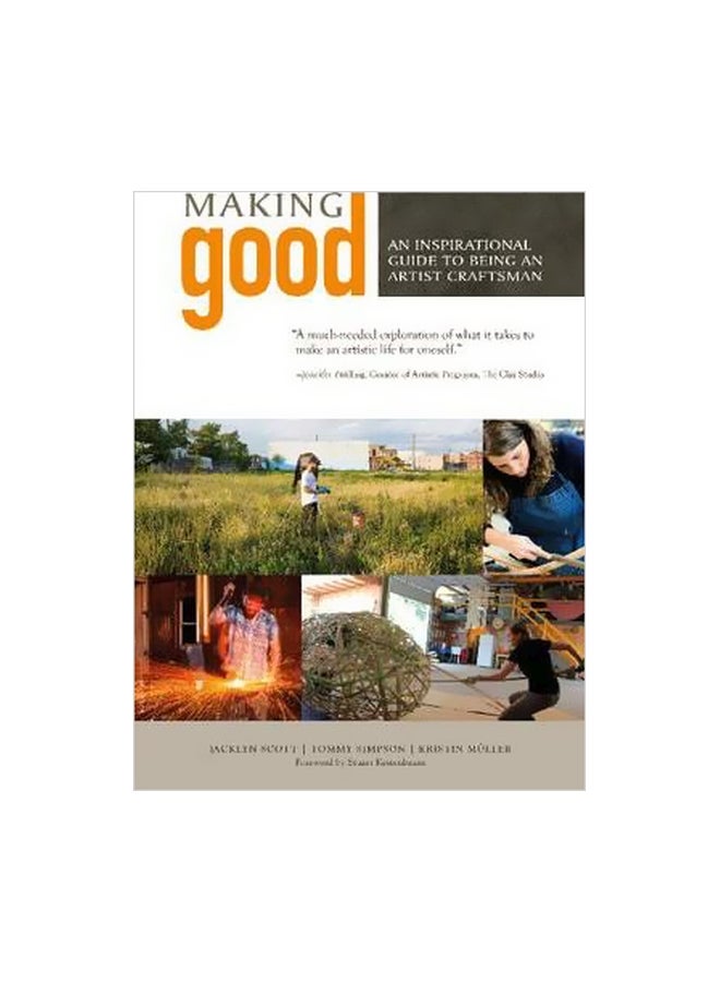 Making Good : An Inspirational Guide To Being An Artist Craftsman hardcover english - 4/28/2017