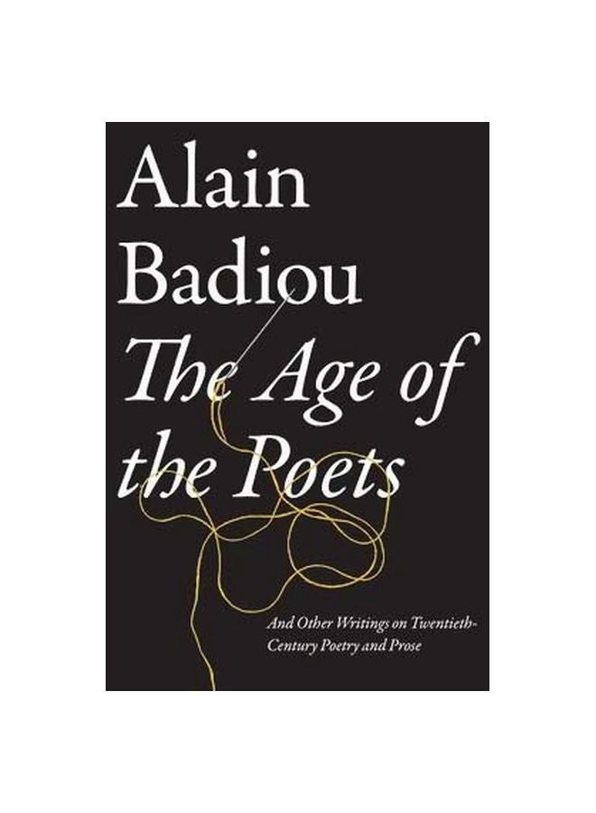 The Age Of The Poets : And Other Writings On Twentieth-Century Poetry And Prose paperback english - 11/4/2014