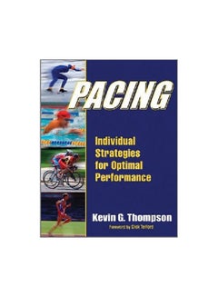 Pacing: Individual Strategies For Optimal Performance Paperback English by Kevin G. Thompson - 10/1/2014