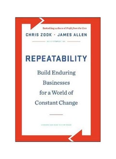 Repeatability: Build Enduring Businesses For A World Of Constant Change hardcover english - 6 March 2012 