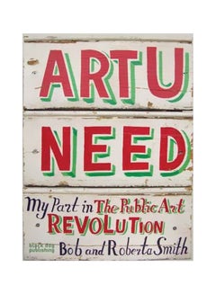 Art U Need : My Part In The Public Art Revolution paperback english - 11/7/2007 