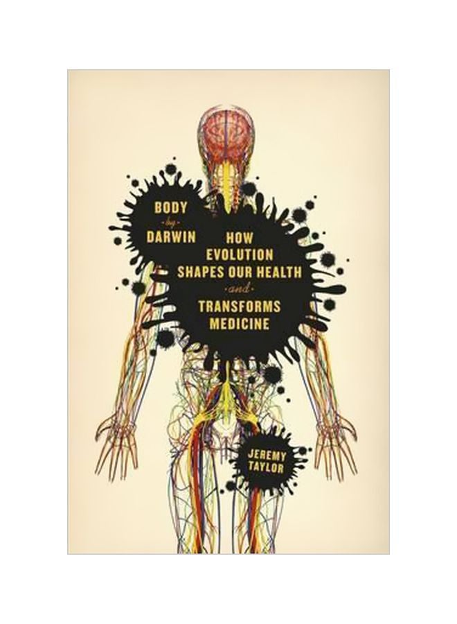 الجسم بواسطة داروين: كيف تشكل التطور صحتنا وتحول الطب