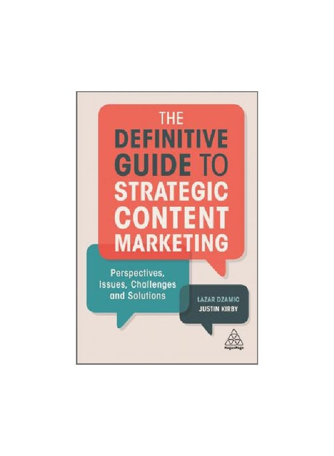 The Definitive Guide To Strategic Content Marketing: Perspectives, Issues, Challenges And Solutions paperback english - 23-Aug-18