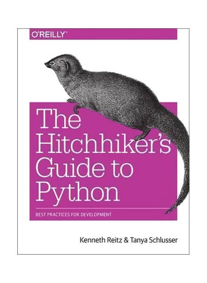 The Hitchhiker's Guide To Python: Best Practices To Development Paperback English by Kenneth Reitz - 42644 