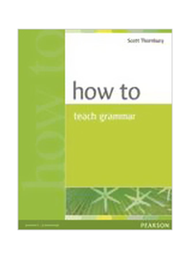 How to Teach Grammar Paperback English by Scott Thornbury 