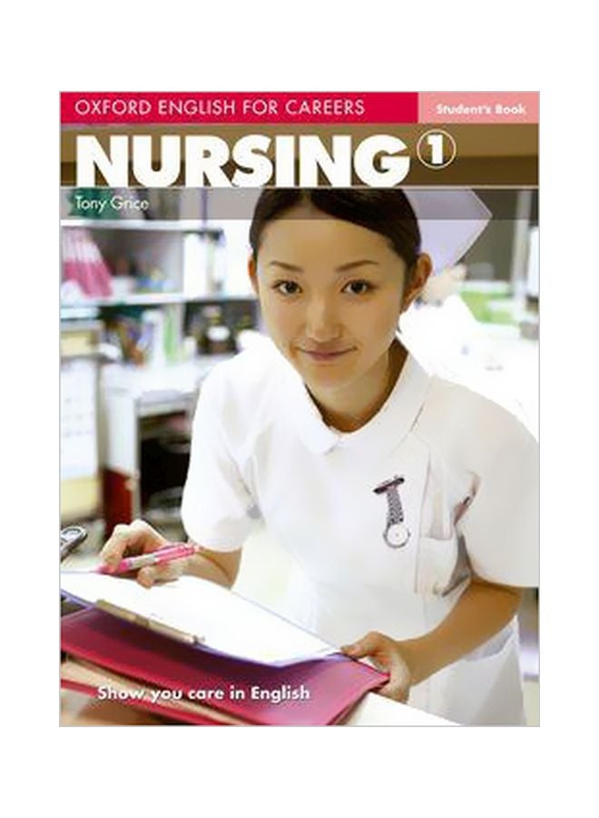 Oxford English For Careers: Nursing 1: Student's Book Paperback English by Tony Grice - 39986 