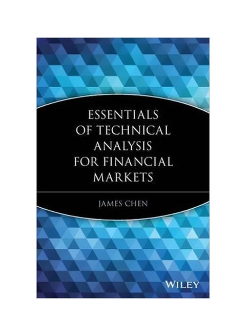 Essentials Of Technical Analysis For Financial Markets Paperback English by James Chen - 3/May/10