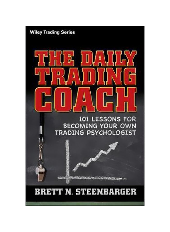 null - The Daily Trading Coach: 101 Lessons For Becoming Your Own Trading Psychologist Hardcover English by Brett N. Steenbarger - 39906 - Image 1