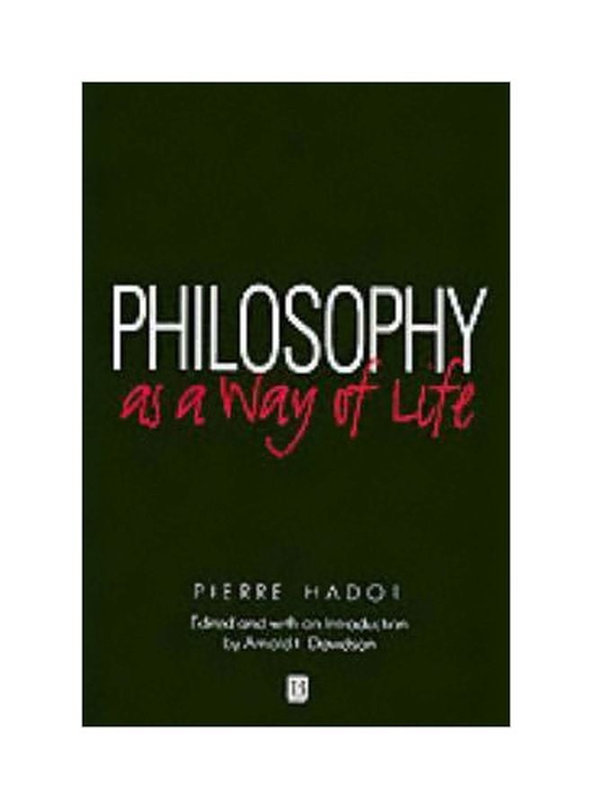 Philosophy As A Way Of Life Paperback English by Hadot, Pierre