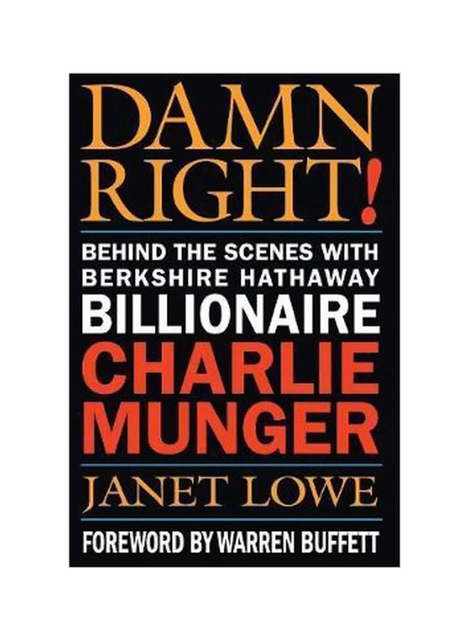 Damn Right!: Behind The Scenes With Berkshire Hathaway Billionaire Charlie Munger paperback english - 23/May/03 