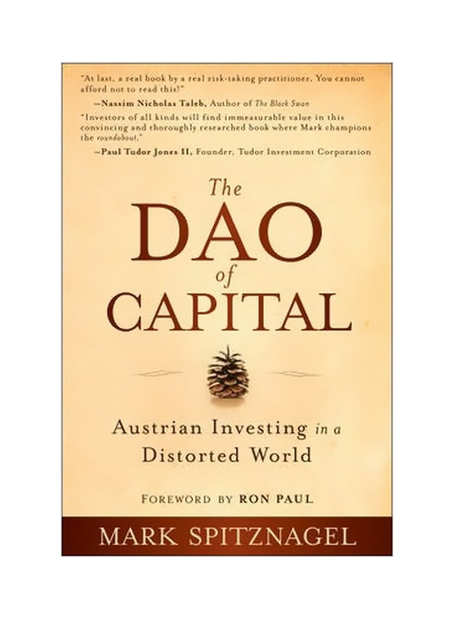 The Dao Of Capital: Austrian Investing In A Distorted World Hardcover English by Mark Spitznagel - 41520 