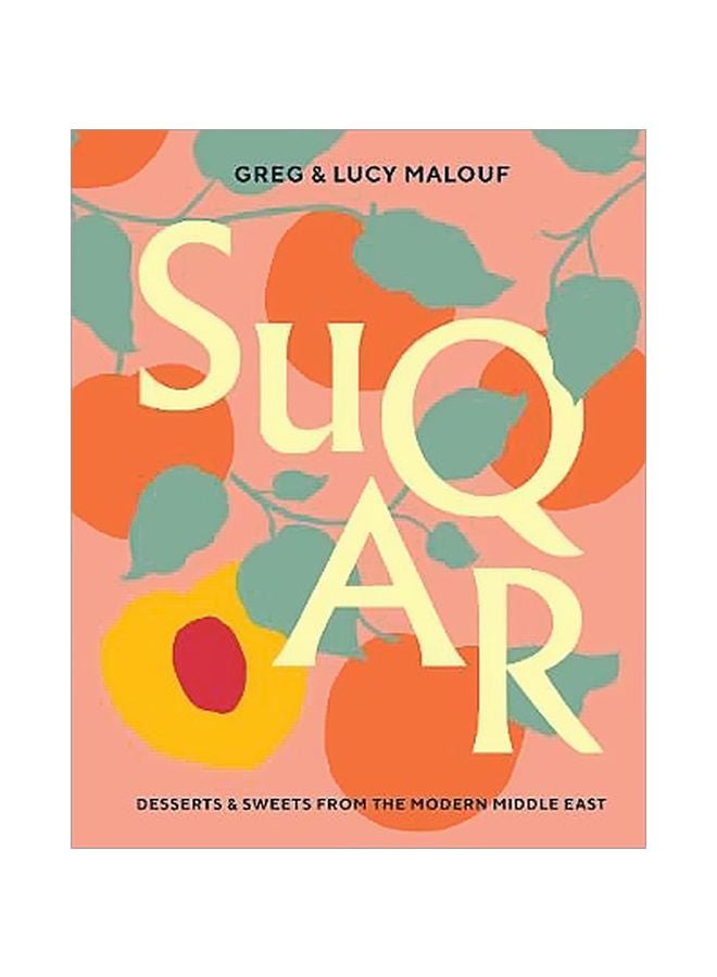 Suqar : Desserts And Sweets From The Modern Middle East hardcover english - 20/Nov/18
