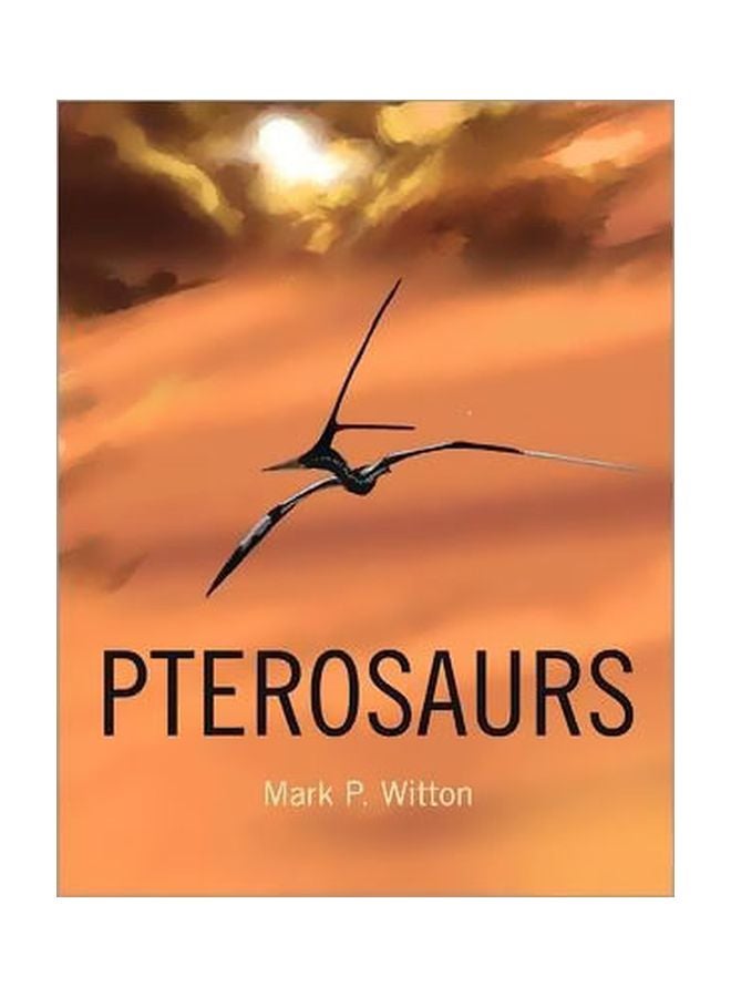 Pterosaurs: Natural History, Evolution, Anatomy hardcover english - 9/Sep/13