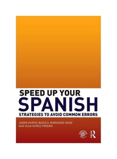 Speed Up Your Spanish:Strategies To Avoid Common Errors paperback english - 30/Oct/09