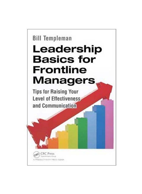 Leadership Basics For Frontline Managers : Tips For Raising Your Level Of Effectiveness And Communication paperback english - 11/Apr/14