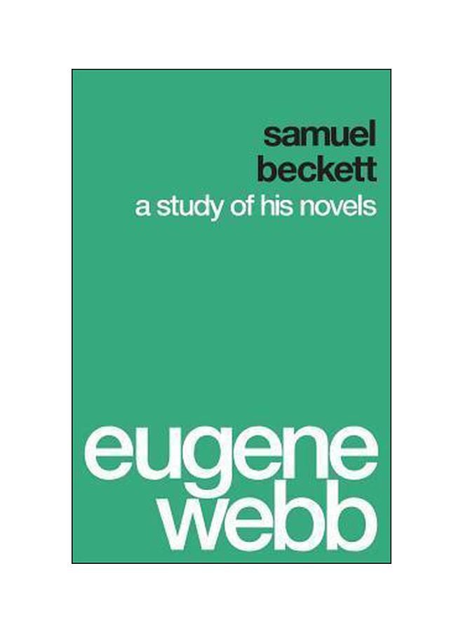Samuel Beckett : A Study Of His Novels paperback english - 18/Nov/14