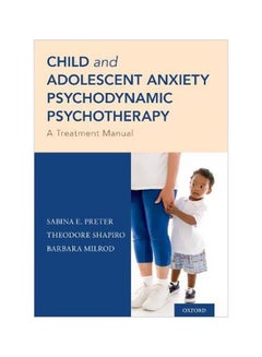 Child And Adolescent Anxiety Psychodynamic Psychotherapy paperback english - 2/Oct/18 - v1562313241/N27489833A_1