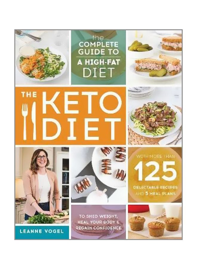 The Keto Diet : The Complete Guide To A High-Fat Diet Paperback English by Leanne Vogel - 13/Apr/17 