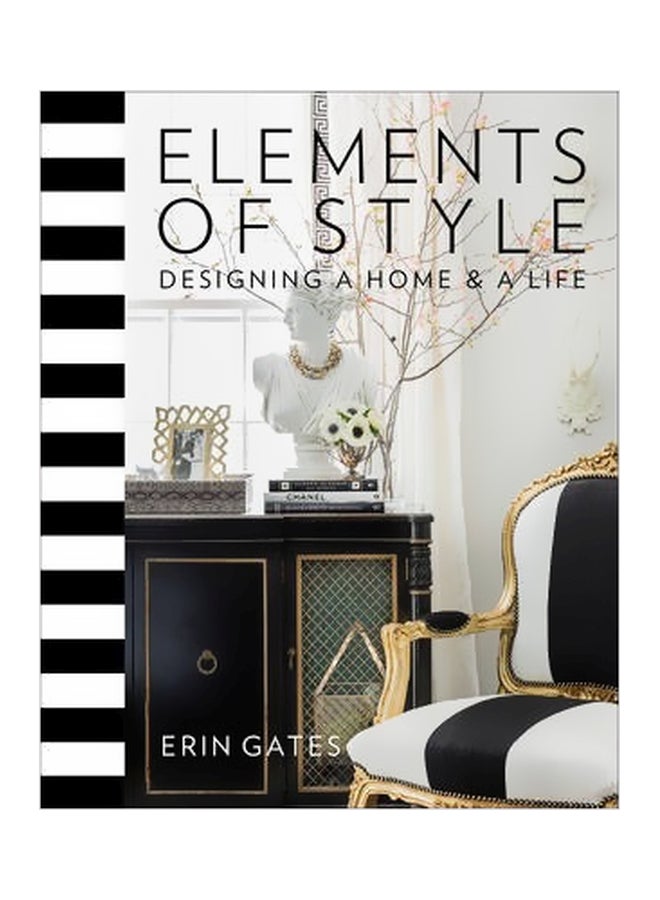 null - Elements Of Style : Designing A Home And A Life Hardcover English by Erin T. Gates - 23/Oct/14 - Image 1