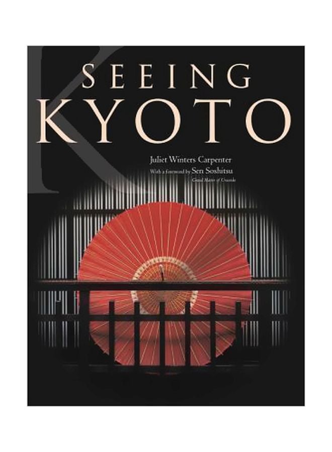 Seeing Kyoto Hardcover English by Juliet Winters Carpenter - 15/Oct/12