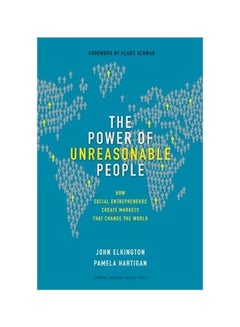 The Power Of Unreasonable People: How Social Entrepreneurs Create Markets That Change The World hardcover english - 14/Feb/08 - v1562313301/N27490017A_1