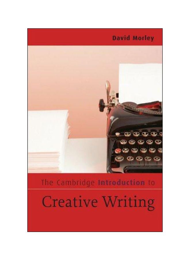 The Cambridge Introduction To Creative Writing paperback english - 1/Jun/07