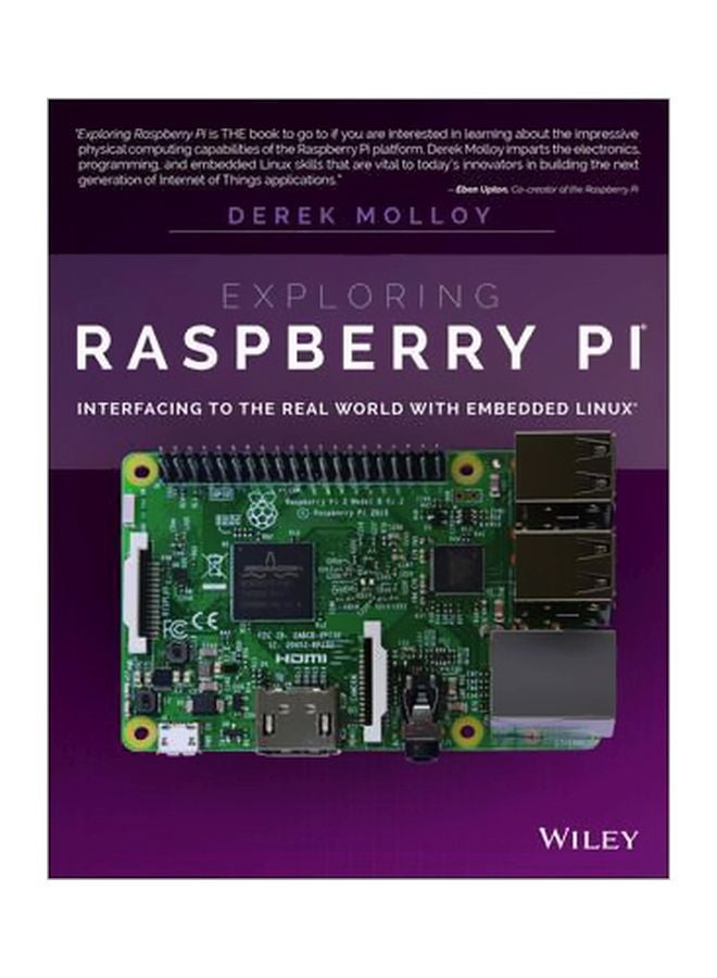 null - Exploring Raspberry Pi: Interfacing To The Real World With Embedded Linux Paperback English by Derek Molloy - 8/Jul/16 - Image 1