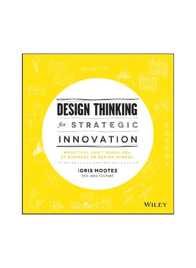 Design Thinking For Strategic Innovation Hardcover English by Idris Mootee - 12/Aug/13