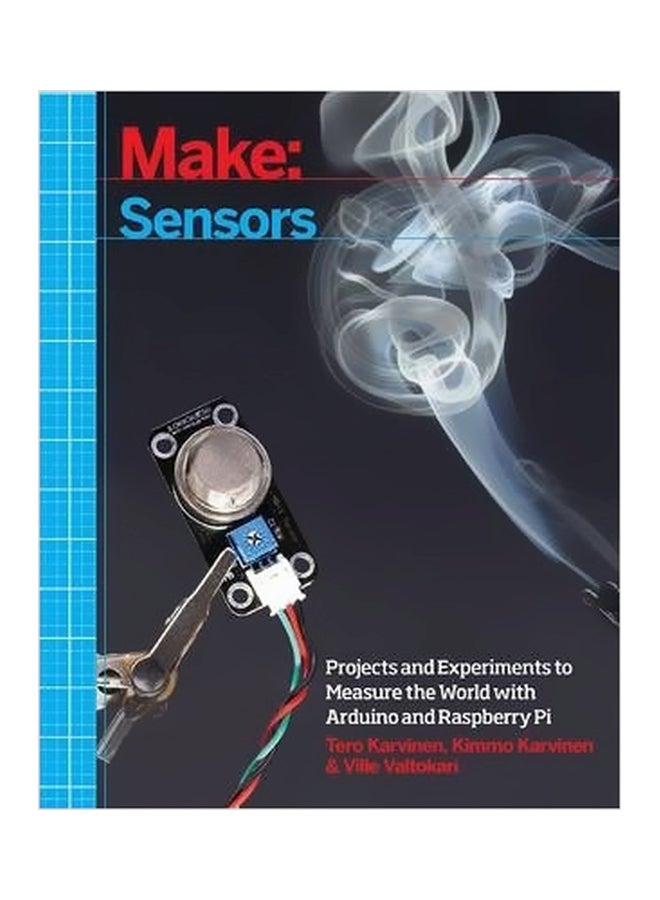 Make: Sensors : Projects And Experiments To Measure The World With Arduino And Raspberry Pie paperback english - 1/Jul/14 