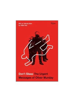 Don't Sleep: The Urgent Messages Of Oliver Munday Hardcover English by Oliver Munday - 19/Apr/18 