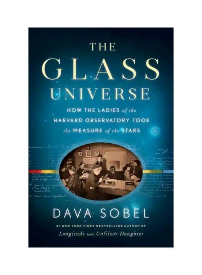 null - The Glass Universe: How The Ladies Of The Harvard Observatory Took The Measure Of The Stars Hardcover English by Dava Sobel - 6/Dec/16 - Image 1