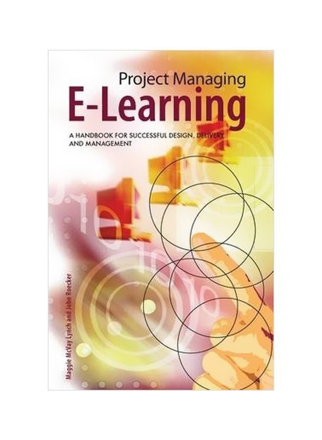 Project Managing E-Learning: A Handbook For Successful Design, Delivery And Management paperback english - 25/Jul/07 